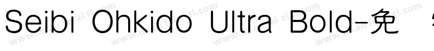 Seibi Ohkido Ultra Bold字体转换